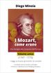 I Mozart, come erano (Volume unico)
